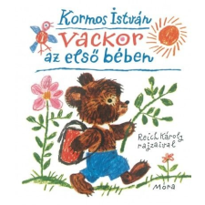 Móra Kiadó Kormos István: Vackor az első bében gyermek- és ifjúsági könyv