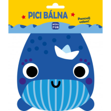 Móra Kiadó Pici bálna - Pancsolj velem! gyermek- és ifjúsági könyv