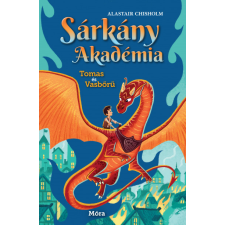 Móra Kiadó Sárkány Akadémia - Tomas és Vasbőrű gyermek- és ifjúsági könyv