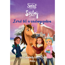 Móra Kiadó Szilaj - Zord tél a vadnyugaton (A) gyermek- és ifjúsági könyv