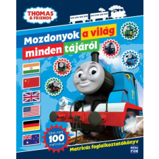 Móra Kiadó Thomas - Mozdonyok a világ minden tájáról - Matricás foglalkoztatókönyv gyermek- és ifjúsági könyv