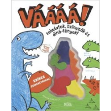 Móra Kiadó Vááá! - Feladatok, színezők és dínó-tények gyermek- és ifjúsági könyv