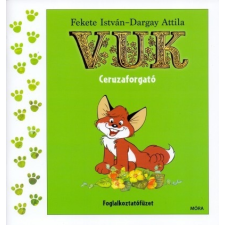 Móra Kiadó Vuk ceruzaforgató - Foglalkoztatófüzet (A) gyermek- és ifjúsági könyv