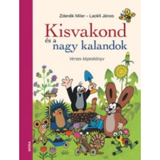Móra Kisvakond és a nagy kalandok - Verses képeskönyv (új példány) gyermek- és ifjúsági könyv