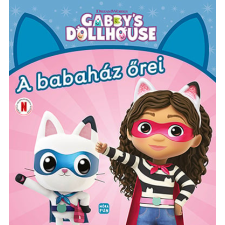 Móra Könyvkiadó A babaház őrei - Gabby's dollhouse gyermek- és ifjúsági könyv