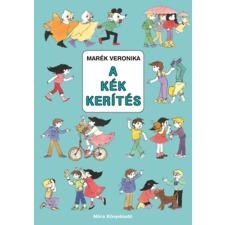 Móra Könyvkiadó A kék kerítés gyermek- és ifjúsági könyv