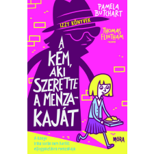 Móra Könyvkiadó A kém, aki szerette a menzakaját - Izzy könyvek gyermek- és ifjúsági könyv
