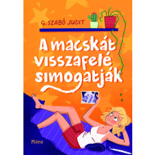 Móra Könyvkiadó A macskát visszafelé simogatják regény
