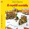 Móra Könyvkiadó A REPÜLŐ OSZTÁLY /HANGOSKÖNYV MP3