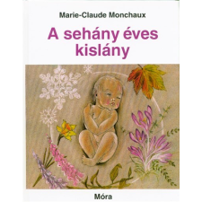 Móra Könyvkiadó A sehány éves kislány (18. kiadás) gyermek- és ifjúsági könyv