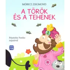 Móra Könyvkiadó A török és a tehenek gyermek- és ifjúsági könyv