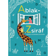 Móra Könyvkiadó Ablak-Zsiráf - Új külső, örök értékekkel gyermek- és ifjúsági könyv