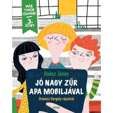 Móra Könyvkiadó Apa mobilja - Már tudok olvasni sorozat 3. szint gyermek- és ifjúsági könyv