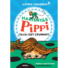 Móra Könyvkiadó Astrid Lindgren - Harisnyás Pippi talál egy csunkot gyermek- és ifjúsági könyv