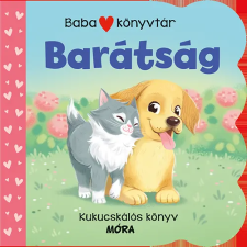 Móra Könyvkiadó Babakönyvtár – Barátság gyermek- és ifjúsági könyv