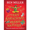 Móra Könyvkiadó Ben Miller - Egy karácsonyi manó naplója
