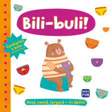 Móra Könyvkiadó Bili-buli!: Gyakorlás a bilin - meglepetésekkel gyermek- és ifjúsági könyv