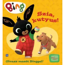 Móra Könyvkiadó - Bing - Szia, kutyus! gyermek- és ifjúsági könyv