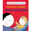 Móra Könyvkiadó Brúnó meséi - Kistestvérek, nagytestvérek