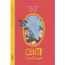 Móra Könyvkiadó Centi és a Csicseri bolt gyermek- és ifjúsági könyv