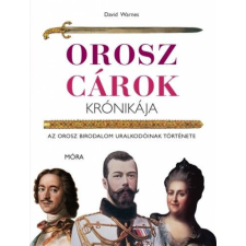 Móra Könyvkiadó David Warnes - Orosz cárok krónikája tankönyv