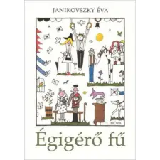 Móra Könyvkiadó Égigérő fű gyermek- és ifjúsági könyv