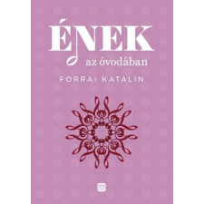 Móra Könyvkiadó Ének az óvodában gyermek- és ifjúsági könyv