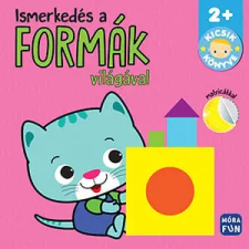 Móra Könyvkiadó Ismerkedés a formák világával gyermek- és ifjúsági könyv
