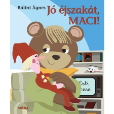 Móra Könyvkiadó Jó éjszakát, maci! kreatív és készségfejlesztő