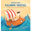 Móra Könyvkiadó Kalandok Kirkével - Ne bosszantsd az egyszemű óriást!