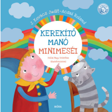Móra Könyvkiadó Kerekítő Manó minimeséi gyermek- és ifjúsági könyv