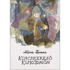 Móra Könyvkiadó Kincskereső kisködmön gyermek- és ifjúsági könyv