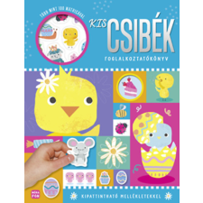 Móra Könyvkiadó Kis csibék - Foglalkoztatókönyv több mint 100 matricával kreatív és készségfejlesztő