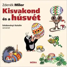 Móra Könyvkiadó Kisvakond és a húsvét - Szlukovényi Katalin verseivel gyermek- és ifjúsági könyv