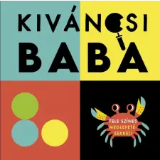 Móra Könyvkiadó Kiváncsi baba - Tele színes meglepetésekkel! gyermek- és ifjúsági könyv
