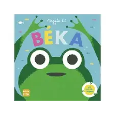 Móra Könyvkiadó : LI, MAGGIE: BÉKA - AZ ÉLET KÖRFORGÁSA - Egyéb gyermek- és ifjúsági könyv