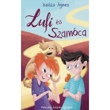 Móra Könyvkiadó Lufi és Szamóca (új kiadás) irodalom