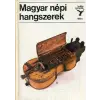 Móra Könyvkiadó Magyar népi hangszerek (Kolibri Könyvek)