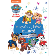 Móra Könyvkiadó Mancs őrjárat - Vigyázz, kész mancs - Fergeteges mesetár gyermek- és ifjúsági könyv