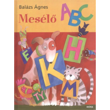 Móra Könyvkiadó Mesélő abc (3. kiadás) gyermek- és ifjúsági könyv