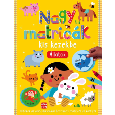 Móra Könyvkiadó Nagy matricák kis kezekbe - Állatok kreatív és készségfejlesztő
