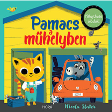 Móra Könyvkiadó Nicola Slater - Pamacs a műhelyben gyermek- és ifjúsági könyv