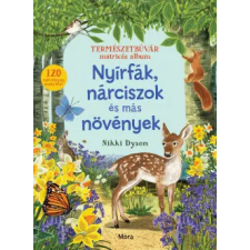 Móra Könyvkiadó Nyírfák, nárciszok és más növények - Természetbúvár matricás album gyermek- és ifjúsági könyv