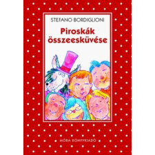 Móra Könyvkiadó Piroskák összeesküvése - (Pöttyös sorozat) gyermek- és ifjúsági könyv