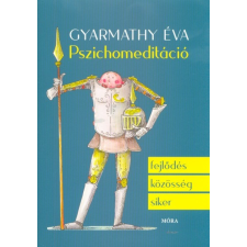 Móra Könyvkiadó Pszichomeditáció társadalom- és humántudomány