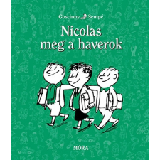 Móra Könyvkiadó René Goscinny - Nicolas meg a haverok gyermek- és ifjúsági könyv