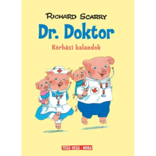 Móra Könyvkiadó Richard Scarry - Dr. Doktor gyermek- és ifjúsági könyv