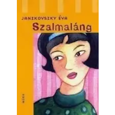 Móra Könyvkiadó Szalmaláng gyermek- és ifjúsági könyv