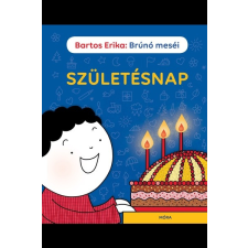 Móra Könyvkiadó Születésnap /Brúnó meséi gyermek- és ifjúsági könyv