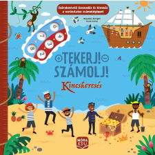 Móra Könyvkiadó Tekerj! Számolj! Kincskeresés gyermek- és ifjúsági könyv